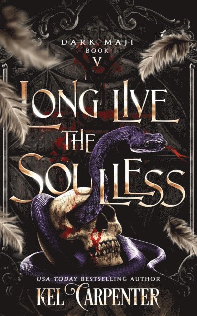 Kel Carpenter - Long Live the Soulless, E-bok