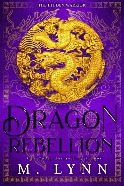M. Lynn - Dragon Rebellion: A Mulan-Inspired Fantasy Romance, E-bok