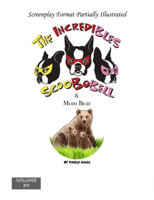 paolo nana - Incredibles Scoobobell & Mom Bear, E-bok