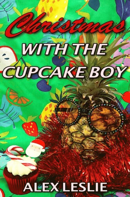 Alex Leslie - Christmas With The Cupcake Boy, E-bok