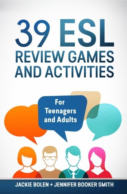 Jackie Bolen - 39 ESL Review Games and Activities: For Teenagers and Adults, E-bok