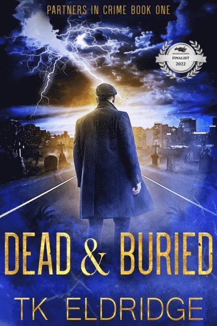 TK Eldridge - Dead & Buried, E-bok