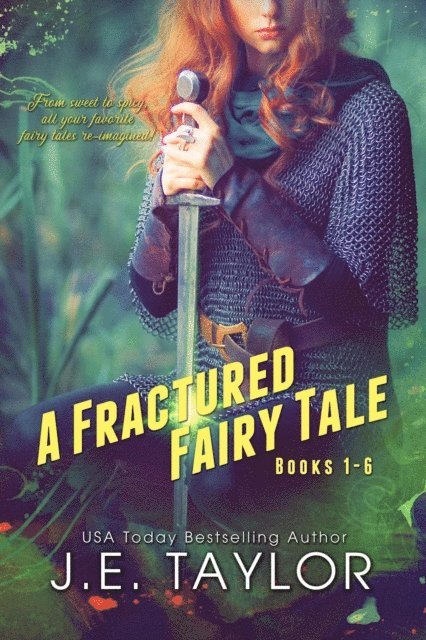 J.E. Taylor - Fractured Fairy Tale: Books 1-6, E-bok