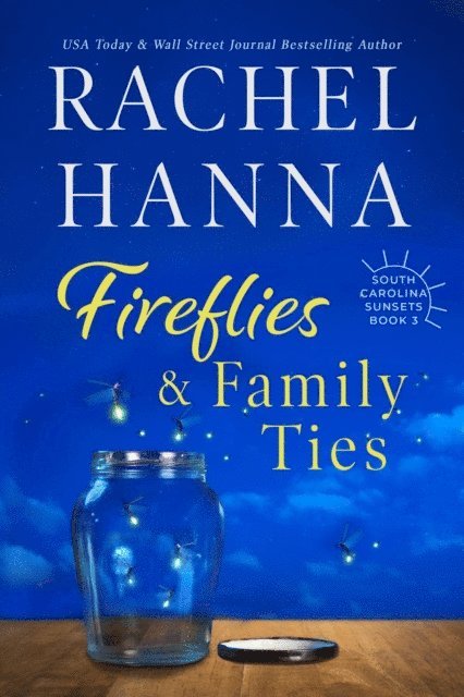 Rachel Hanna - Fireflies & Family Ties, E-bok
