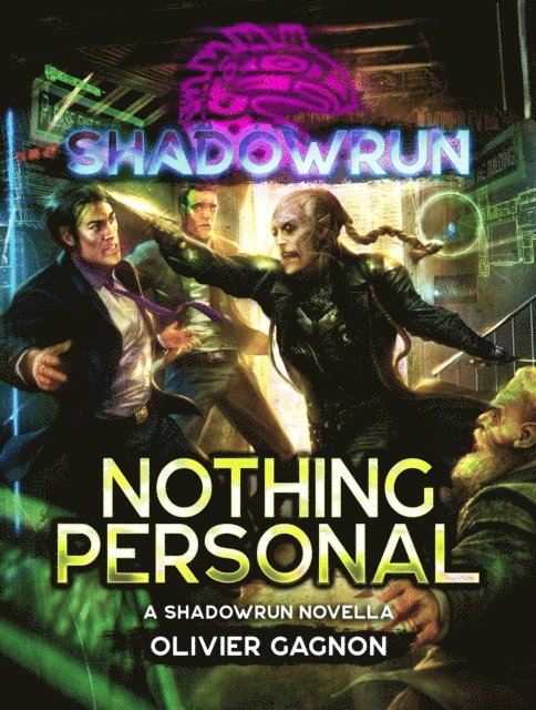 Olivier Gagnon - Shadowrun: Nothing Personal, E-bok