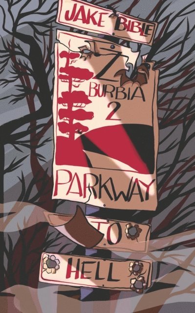 Z-Burbia 2: Parkway To Hell