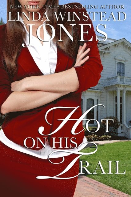 Linda Winstead Jones - Hot On His Trail, E-bok