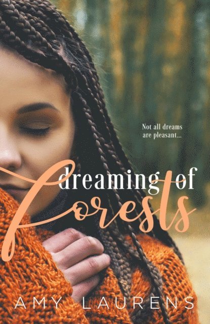 Amy Laurens - Dreaming of Forests, E-bok