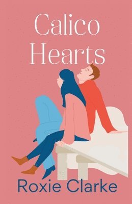 Roxie Clarke - Calico Hearts, Häftad