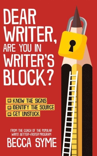 Becca Syme - Dear Writer, Are You In Writer's Block?, E-bok