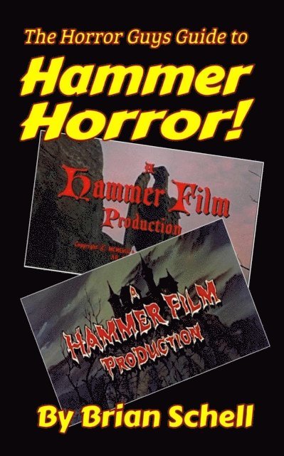 Brian Schell - Horror Guys Guide to Hammer Horror!, E-bok