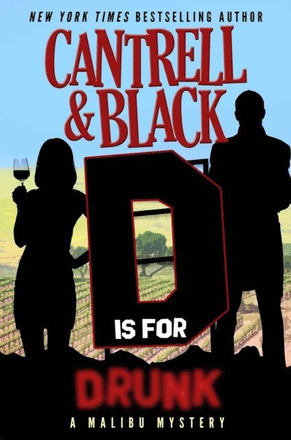 Sean Black, Rebecca Cantrell - &quote;D&quote; is for Drunk, E-bok