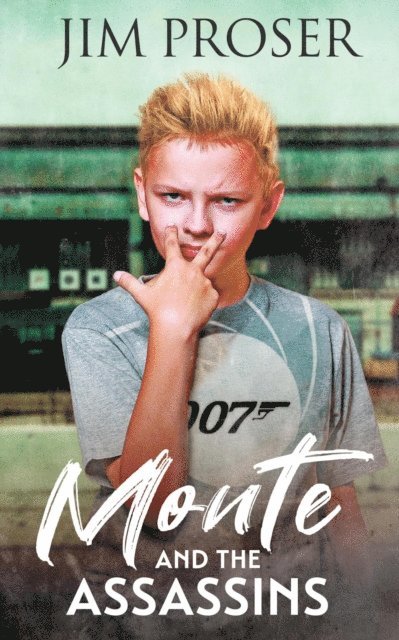 Jim Proser - Monte and the Assassins, E-bok
