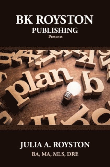 Julia A. Royston - Plan B, E-bok