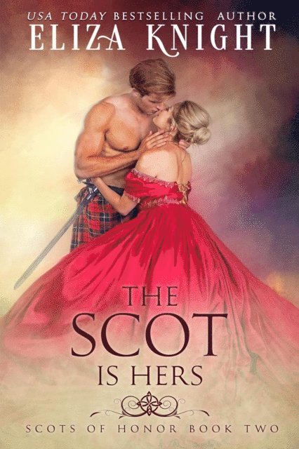 Eliza Knight - Scot is Hers, E-bok
