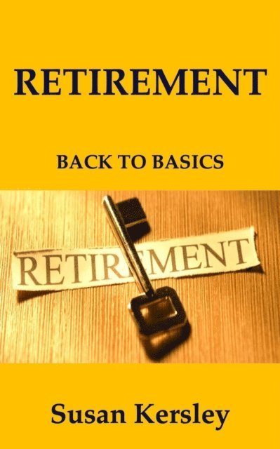 Susan Kersley - Retirement: Back to Basics, E-bok. Tillgänglighet: Lägg i varukorg