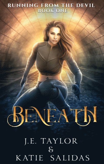 Katie Salidas, J.E. Taylor - Beneath, E-bok