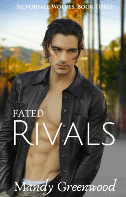 Mandy Greenwood - Fated Rivals, E-bok