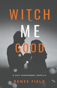 Witch Me Good