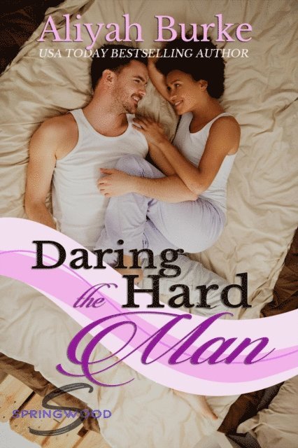 Aliyah Burke - Daring the Hard Man, E-bok