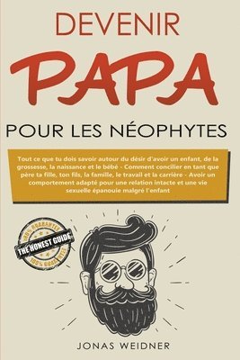 Jonas Weidner - Devenir papa pour les néophytes, Häftad