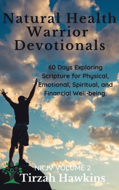 Natural Health Warrior Devotionals