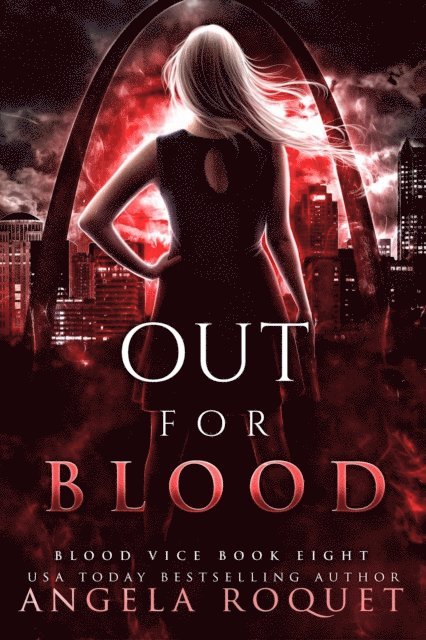 Angela Roquet - Out For Blood, E-bok