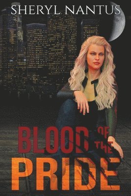 Sheryl Nantus - Blood of the Pride, Häftad. Tillgänglighet: Lägg i varukorg