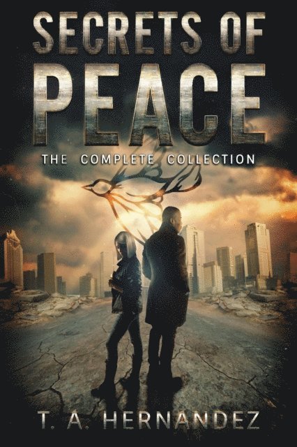 T. A. Hernandez - Secrets of PEACE: The Complete Series, E-bok. Tillgänglighet: Lägg i varukorg