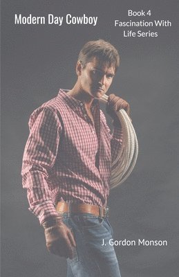 J Gordon Monson - Modern Day Cowboy, Häftad
