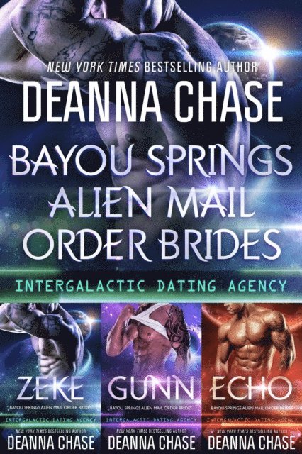 Deanna Chase - Bayou Springs Alien Mail Order Brides Box Set: Books 1-3, E-bok