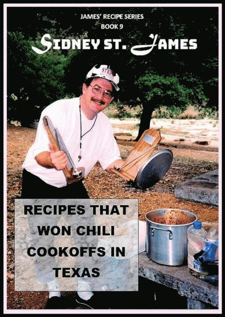 Sidney St. James - Recipes that Won Chili Cookoffs in Texas, E-bok