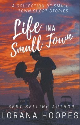Lorana Hoopes - Life in a Small Town, Häftad