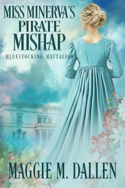 Maggie Dallen - Miss Minerva's Pirate Mishap, E-bok