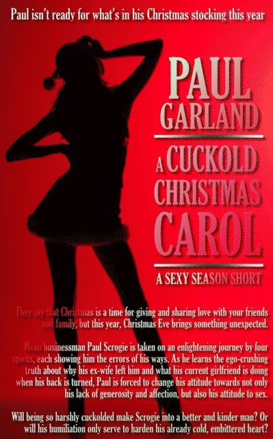 Paul Garland - Cuckold's Christmas Carol, E-bok