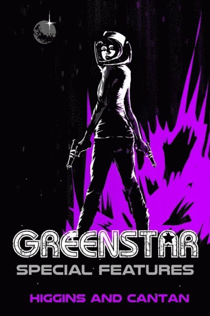 Simon Cantan, Dave Higgins - Greenstar Special Features, E-bok