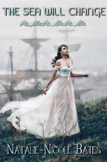 Natalie-Nicole Bates - Sea Will Change, E-bok