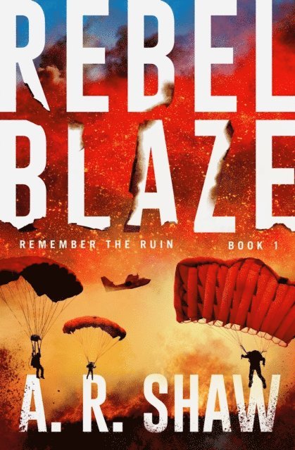 A. R. Shaw - Rebel Blaze, E-bok. Tillgänglighet: Lägg i varukorg