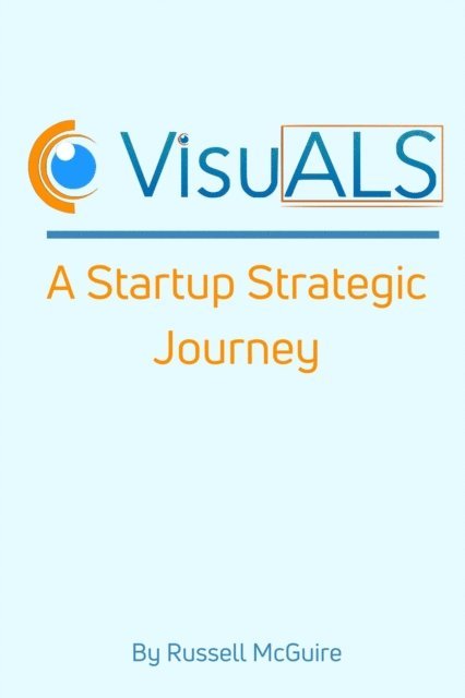 Russell McGuire - VisuALS: A Startup Strategic Journey, E-bok. Tillgänglighet: Lägg i varukorg