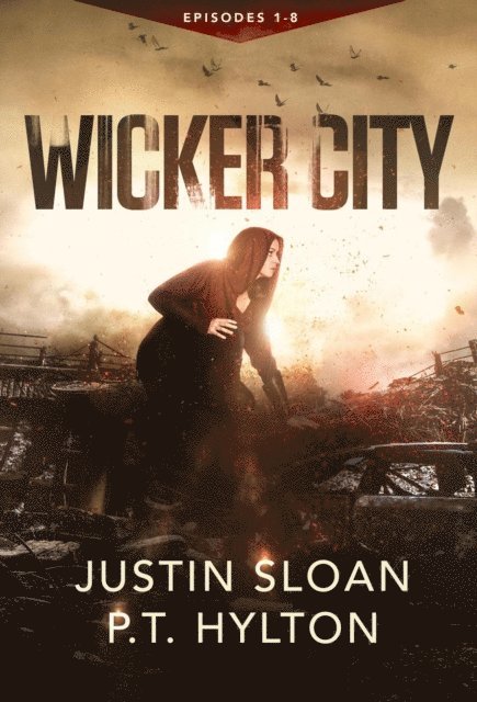 P.T. Hylton, Justin Sloan - Wicker City, E-bok