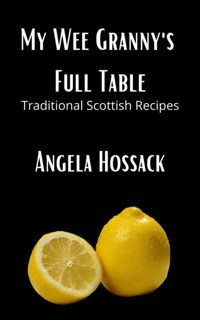 Angela Hossack - My Wee Granny's Full Table, E-bok. Tillgänglighet: Lägg i varukorg