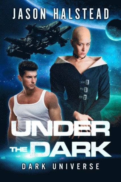 Jason Halstead - Under the Dark, E-bok