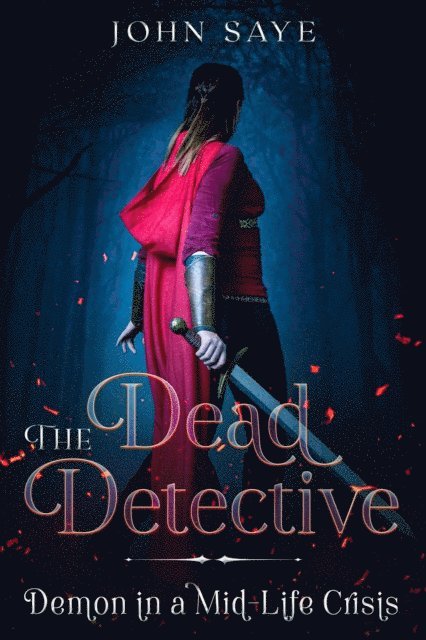 John Saye - Dead Detective: Demon in a Mid-Life Crisis, E-bok. Tillgänglighet: Lägg i varukorg