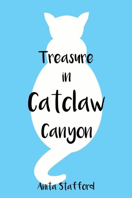 Anita Stafford - Treasure in Catclaw Canyon, E-bok
