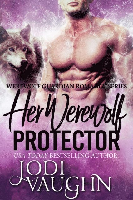 Jodi Vaughn - Her Werewolf Protector, E-bok
