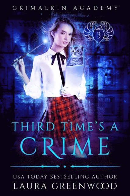 Laura Greenwood - Third Time's A Crime, E-bok
