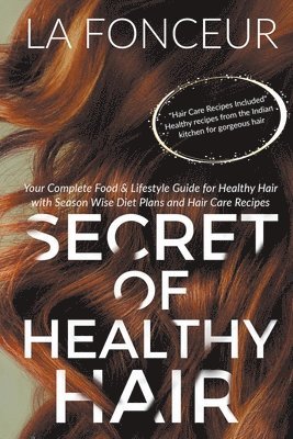 La Fonceur - Secret of Healthy Hair, Häftad. Tillgänglighet: Lägg i varukorg