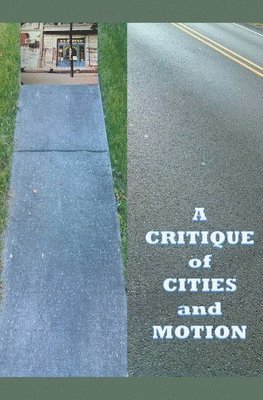 James Greene - Critique of Cities and Motion, Häftad