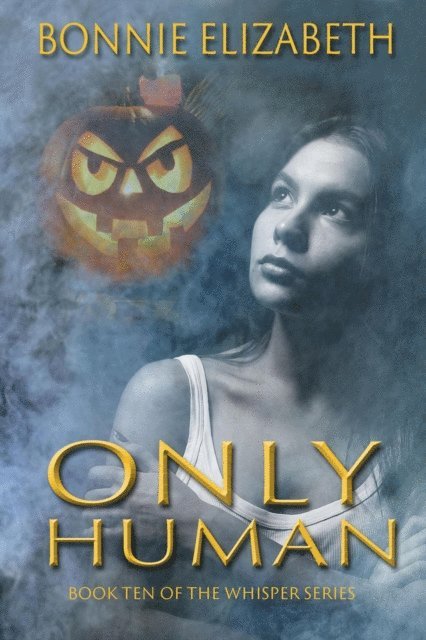 Bonnie Elizabeth - Only Human, E-bok