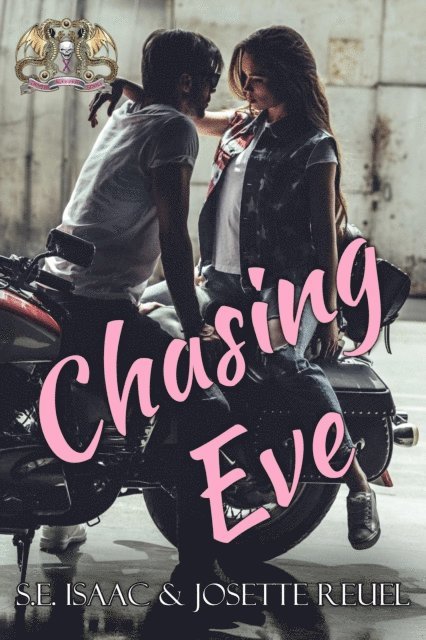 Josette Reuel, S.E. Isaac - Chasing Eve, E-bok